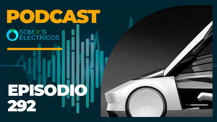podcast de coches eléctricos | episodio 292
